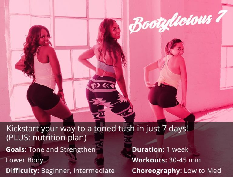 Bootylicious 7: 7 Days Of Booty Focused Dance Workouts + Meal Plan